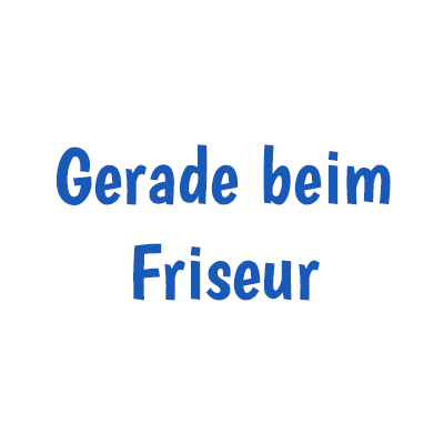 Gerade beim Friseur
